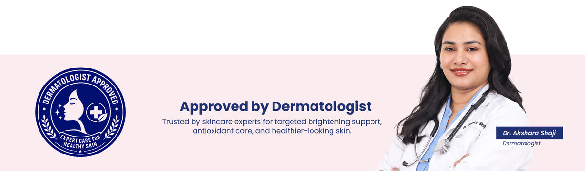 Dermatologist approved banner featuring Dr. Akshara Shaji Body